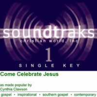 Come Celebrate Jesus by Cynthia Clawson (120123)