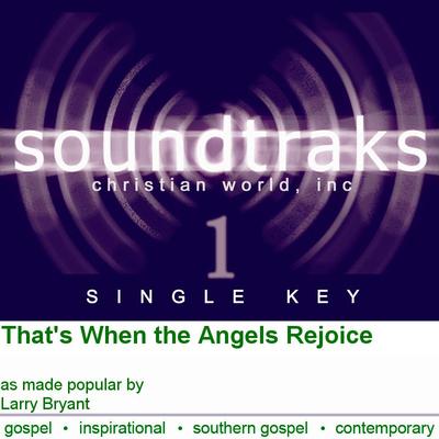 That's When the Angels Rejoice by Larry Bryant (120182)