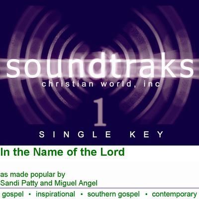 In the Name of the Lord by Sandi Patty and Miguel Angel (120224)