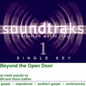 Beyond the Open Door by Bill and Gloria Gaither (120320)