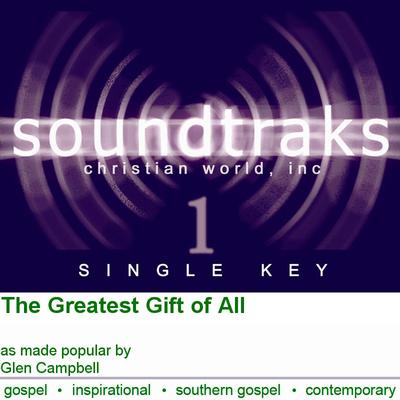The Greatest Gift of All by Glen Campbell (120367)