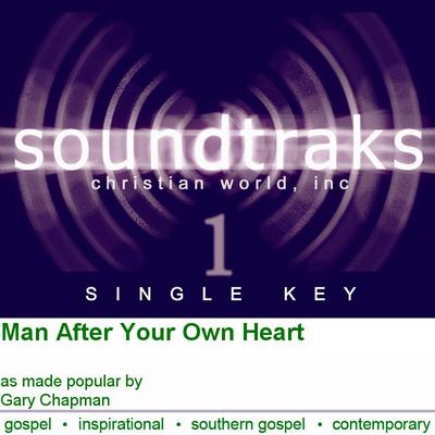 Man After Your Own Heart by Gary Chapman (120467)