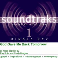 God Gave Me Back Tomorrow by Ray Boltz and Cindy Morgan (120507)