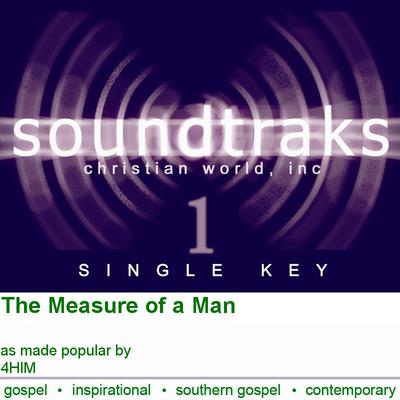 The Measure of a Man by 4HIM (120508)
