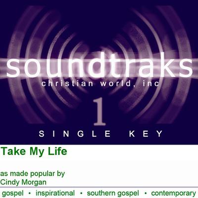 Take My Life by Cindy Morgan (120542)