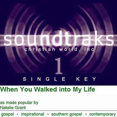 When You Walked into My Life by Natalie Grant (120572)