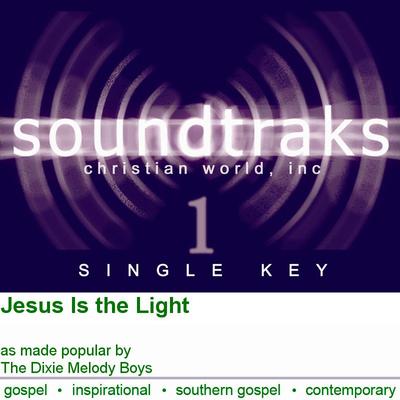 Jesus Is the Light by The Dixie Melody Boys (120593)