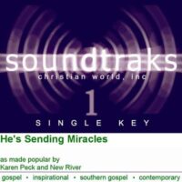 He's Sending Miracles by Karen Peck and New River (120612)