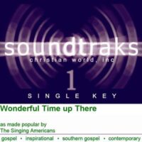 Wonderful Time up There by The Singing Americans (120622)