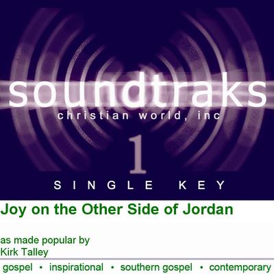 Joy on the Other Side of Jordan by Kirk Talley (120624)