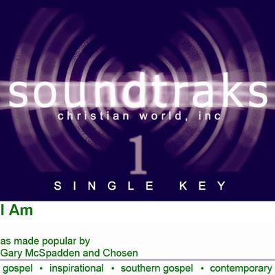 I Am by Gary McSpadden and Chosen (120648)