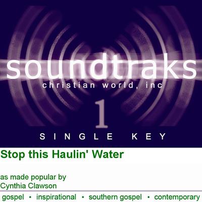 Stop This Haulin' Water by Cynthia Clawson (120873)
