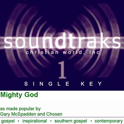 Mighty God by Gary McSpadden and Chosen (121009)