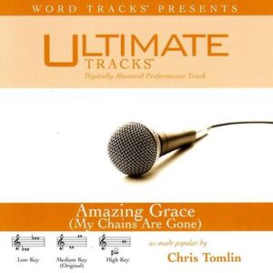 Amazing Grace (My Chains Are Gone) by Chris Tomlin (121359)