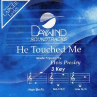 He Touched Me by Elvis Presley (121572)