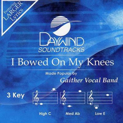 I Bowed on My Knees by Gaither Vocal Band (121593)