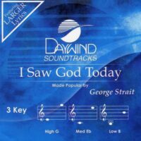 I Saw God Today by George Strait (121603)