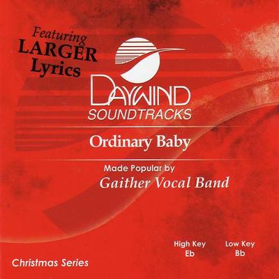 Ordinary Baby by Gaither Vocal Band (121696)
