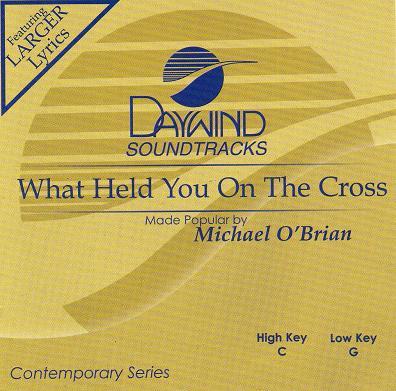 What Held You on the Cross by Michael O'Brien (121698)