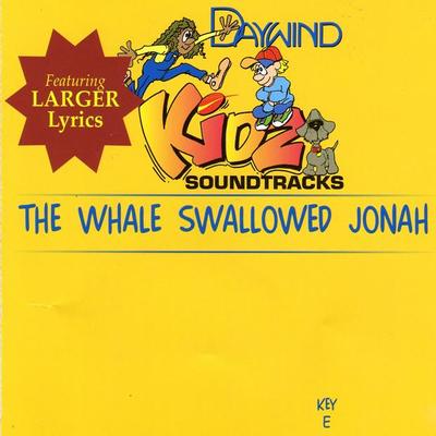 The Whale Swallowed Jonah by Daywind Kidz (121704)