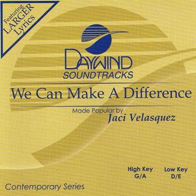 We Can Make a Difference by Jaci Velasquez (121707)