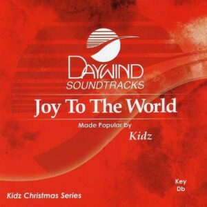 Joy to the World by Daywind Kidz (121729)