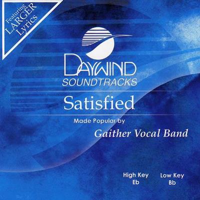 Satisfied by Gaither Vocal Band (121808)