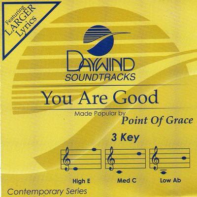 You Are Good by Point of Grace (121830)