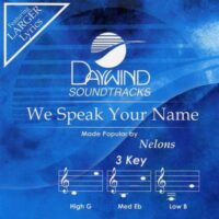 We Speak Your Name by The Nelons (121849)