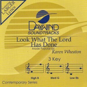 Look What the Lord Has Done by Karen Wheaton (121869)