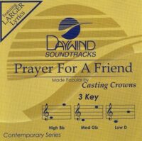 Prayer for a Friend by Casting Crowns (121883)