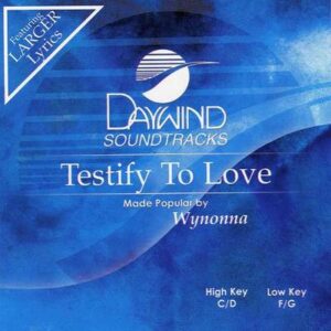 Testify to Love by Wynonna (121898)