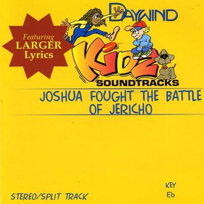 Joshua Fought the Battle of Jericho by Daywind Kidz (121913)