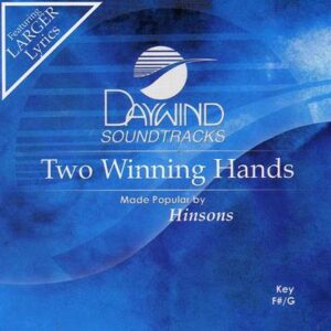 Two Winning Hands by The Hinsons (121918)