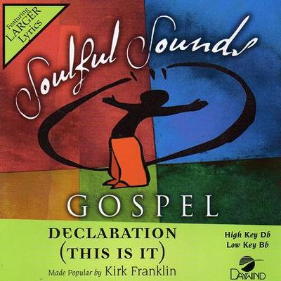 Declaration (This Is It) by Kirk Franklin (121926)