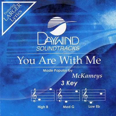 You Are with Me by The McKameys (121939)