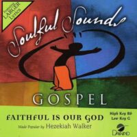 Faithful Is Our God by Hezekiah Walker (121950)