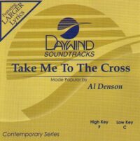 Take Me to the Cross by Al Denson (121964)