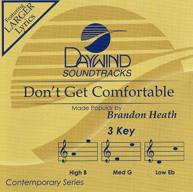 Don't Get Comfortable by Brandon Heath (121980)