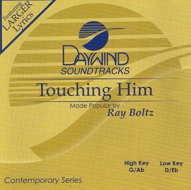 Touching Him by Ray Boltz (121995)
