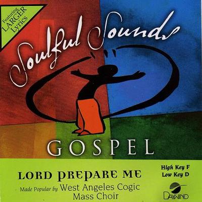 Lord Prepare Me by West Angeles COGIC Mass Choir (122260)
