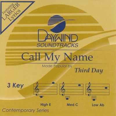 Call My Name by Third Day (122288)