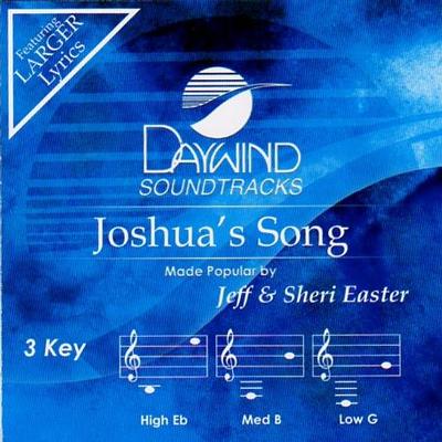 Joshua's Song by Jeff and Sheri Easter (122403)