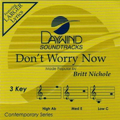 Don't Worry Now by Britt Nicole (122404)