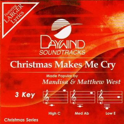 Christmas Makes Me Cry by Mandisa and Matthew West (122416)