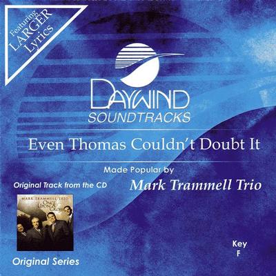 Even Thomas Couldn't Doubt It by The Mark Trammell Trio (122472)