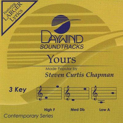 Yours by Steven Curtis Chapman (122478)