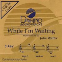 While I'm Waiting by John Waller (122484)