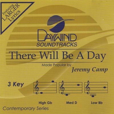 There Will Be a Day by Jeremy Camp (122565)