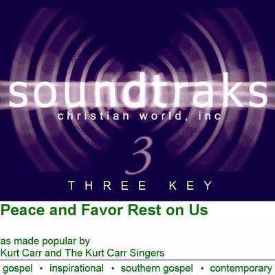 Peace and Favor Rest on Us by Kurt Carr and The Kurt Carr Singers (122733)